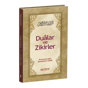 Dualar Ve Zikirler - Mahmud Sami Ramazanoğlu