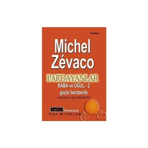 Pardayanlar / Baba Ve Oğul 2 / Güçlü Beraberlik-Michel Zevaco
