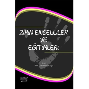 Zihinsel Engelliler Ve Eğitimleri - Sema Kaner