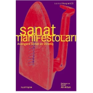Sanat Manifestolari - Avangard Sanat Ve Direniş