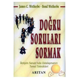 Doğru Soruları Sormak-James C. Wetherbe