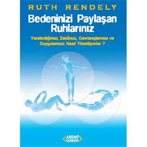 Bedeninizi Paylaşn Ruhlarınız-Ruth Rendely