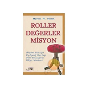 Roller, Değerler, Misyon