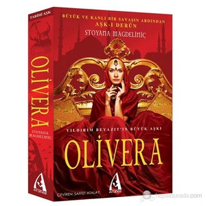 Olivera - (Yıldırım Beyazıt'In Büyük Aşkı)-Stoyana Magdeliniç