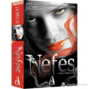 Nefes - Gölge Varlıklar Serisi 2-J. K. Beck