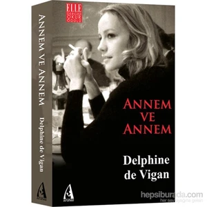 Annem Ve Annem-Delphine De Vigan