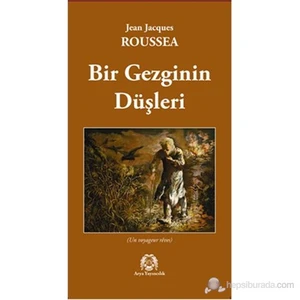Bir Gezginin Düşleri - Jean Jeanjacques Rousseau