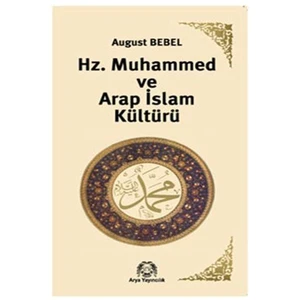 Hz. Muhammed ve Arap İslam Kültürü