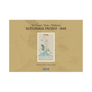 Bir Osmanlı Maden Müdürünün Kızılırmak Projesi - 1848 (Ciltli)