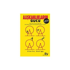 Alışkanlıkların Gücü Charles Duhigg - Charles Duhigg
