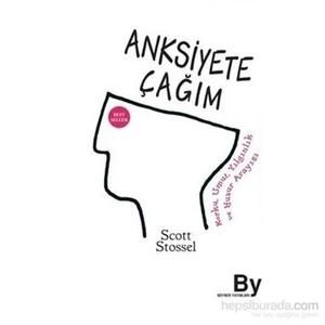 Anksiyete Çağım-Scott Stossel