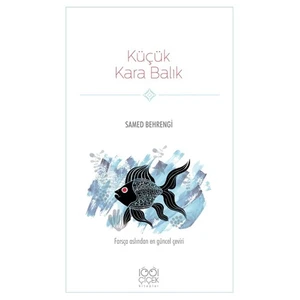 Küçük Kara Balık - Samed Behrengi