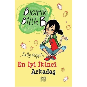 Bıcırık Billie B - En İyi İkinci Arkadaş-Sally Rippin