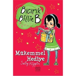 Bıcırık Billie B - Mükemmmel Hediye - Sally Rippin