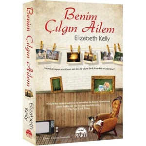 Benim Çılgın Ailem - Elizabeth Kelly