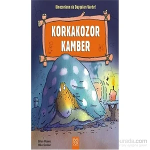 Dinazorların Da Duyguları Vardır-Korkakozor Kamber-Brian Moses