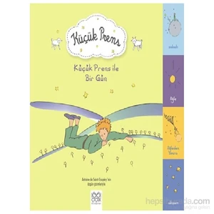 Küçük Prens İle Bir Gün-Antonie De Saint-Exupery