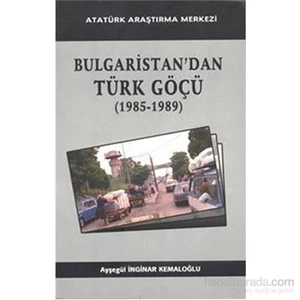 Bulgaristandan Türk Göçü-Ayşegül İnginar Kemaloğlu