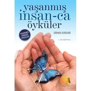 Yaşanmış İnsanca Öyküler
