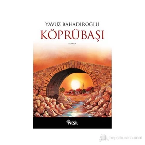 Köprübaşı - Yavuz Bahadıroğlu