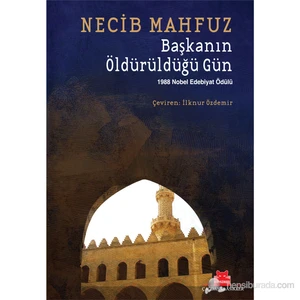 Başkanın Öldürüldüğü Gün - Necib Mahfuz