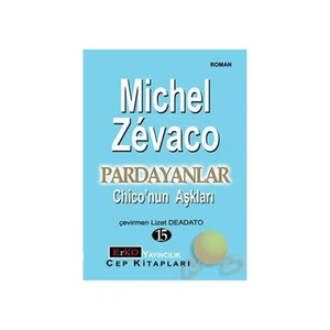 Pardayanlar 15 - Chıco'Nun Aşkları-Michel Zevaco