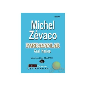 Pardayanlar 16 Kral Karlos-Michel Zevaco