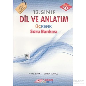 Esen Yayınları 12. Sınıf Dil Ve Anlatım Üçrenk Soru Bankası