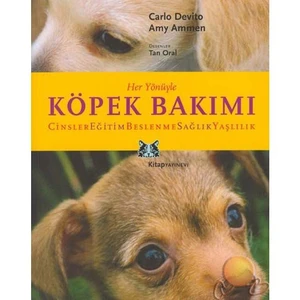 Her Yönüyle Köpek Bakımı - Carlo Devito