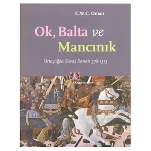 Ok, Balta ve Mancınık - C.W.C. Oman