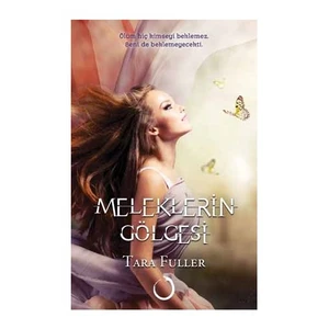 Meleklerin Gölgesi-Tara Fuller