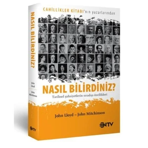 Nasıl Bilirdiniz? - Tarihsel Şahsiyetlerin Sıradışı Özellikleri