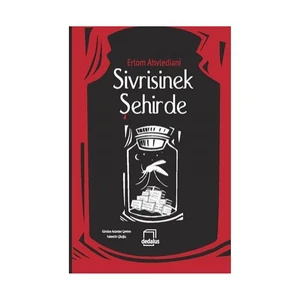 Sivrisinek Şehirde - Erlom Ahvlediani