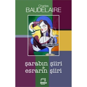 Şarabın Şiiri - Esrarın Şiiri-Charles Baudelaire
