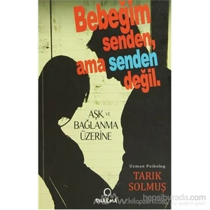 Bebeğim Senden Ama Senden Değil-Tarık Solmuş