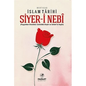 Siyer-İ Nebi Muhtasar İslam Tarihi