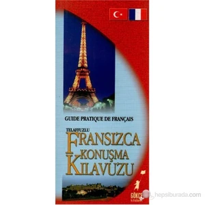 Telaffuzlu Fransızca Konuşma Kılavuzu