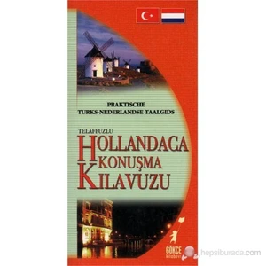 Telaffuzlu Hollandaca Konuşma Kılavuzu