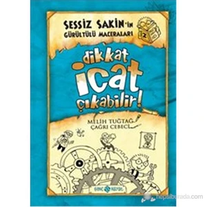 Sessiz Sakin'in Gürültülü Maceraları 2 - Dikkat İcat Çıkabilir (Ciltli) - Melih Tuğtağ
