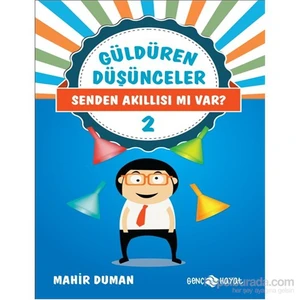 Güldüren Düşünceler 2 –Senden Akıllısı Mı Var?-Mahir Duman