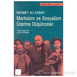 Marksizm Ve Sosyalizm Üzerine Düşünceler-Mehmet Ali Aybar