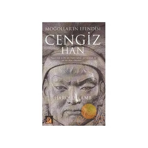 Moğollar'In Efendisi Cengiz Han-Harold Lamb