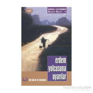 Erdem Yolcusuna Uyarılar-İbn Hacer El-Askalani