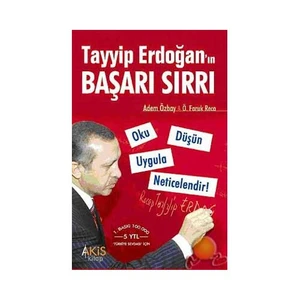 Tayyip Erdoğan'In Başarı Sırrı-Adem Özbay