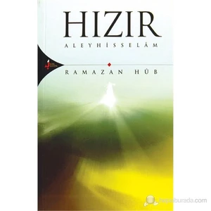 Hızır Aleyhisselam-Ramazan Hüb