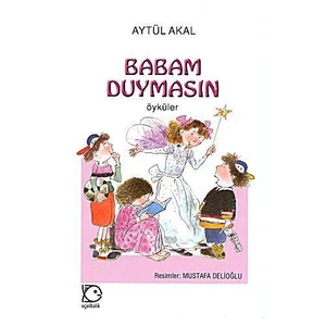 Babam Duymasın