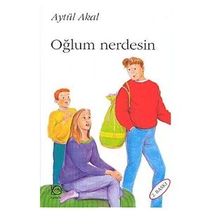 Oğlum Nerdesin
