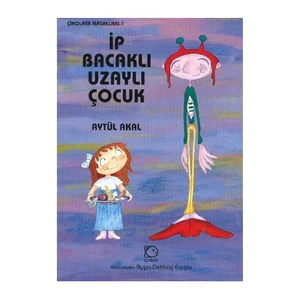 İp Bacaklı Uzaylı Çocuk