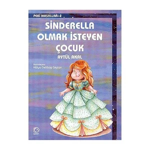 Sinderella Olmak İsteyen Çocuk