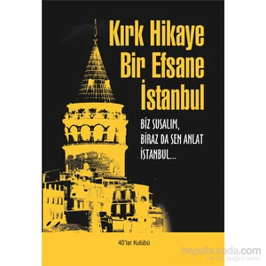 Kırk Hikaye Bir Efsane İstanbul